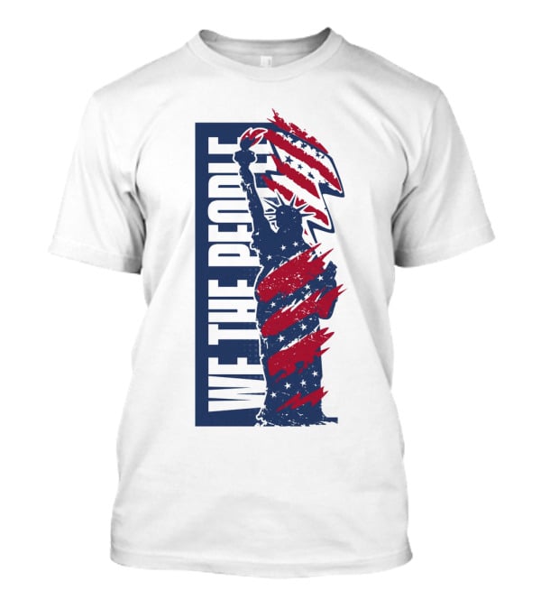 We The People Liberty Statue With Patriotic Red Stripes T-Shirt