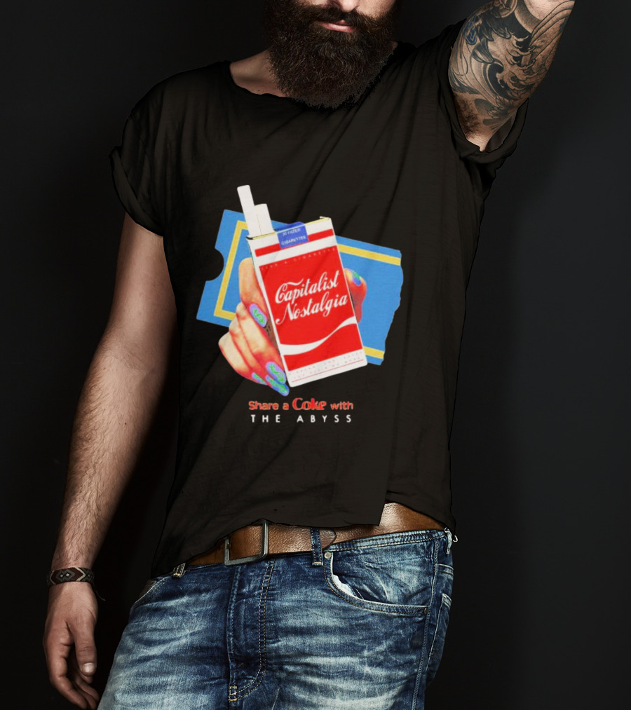 Capitalist Nostalgia Share A Coke With The Abyss T-Shirt