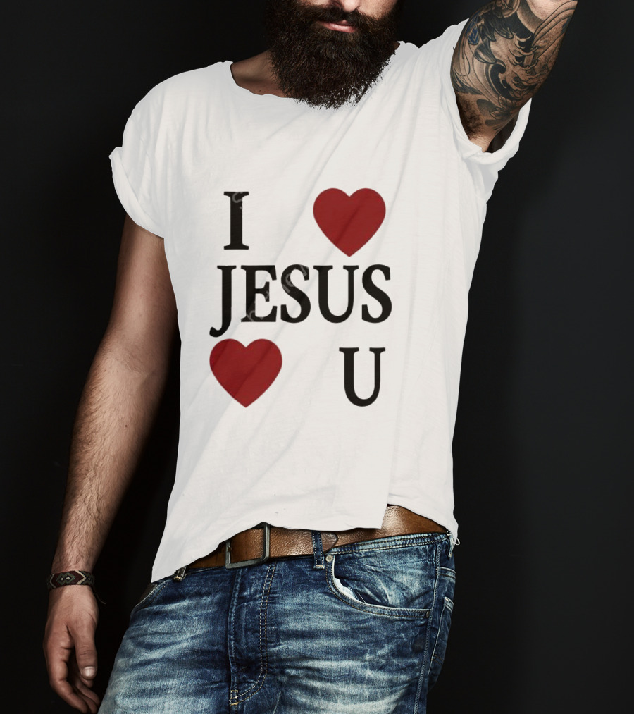 I Love Hearts Jesus Love Heart U T-Shirt
