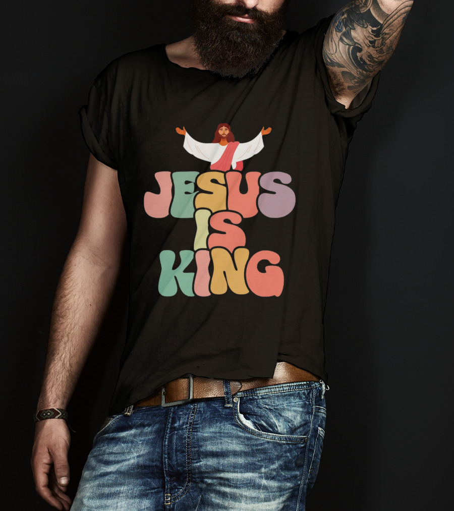 Jesus Is King Retro Typography With Open-Armed Jesus T-Shirt