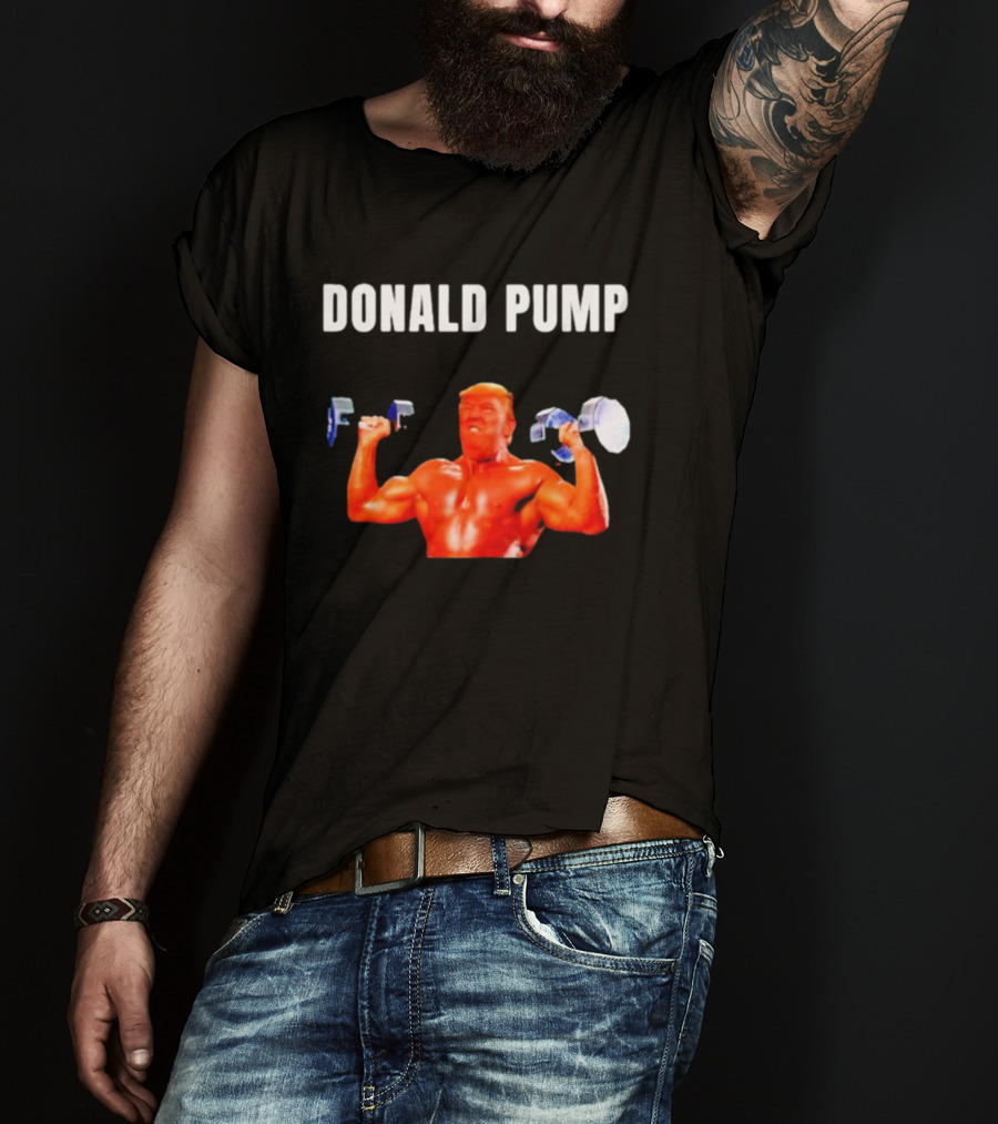 Donald Pump Gym Bodybuilder Lifting Weights T-Shirt