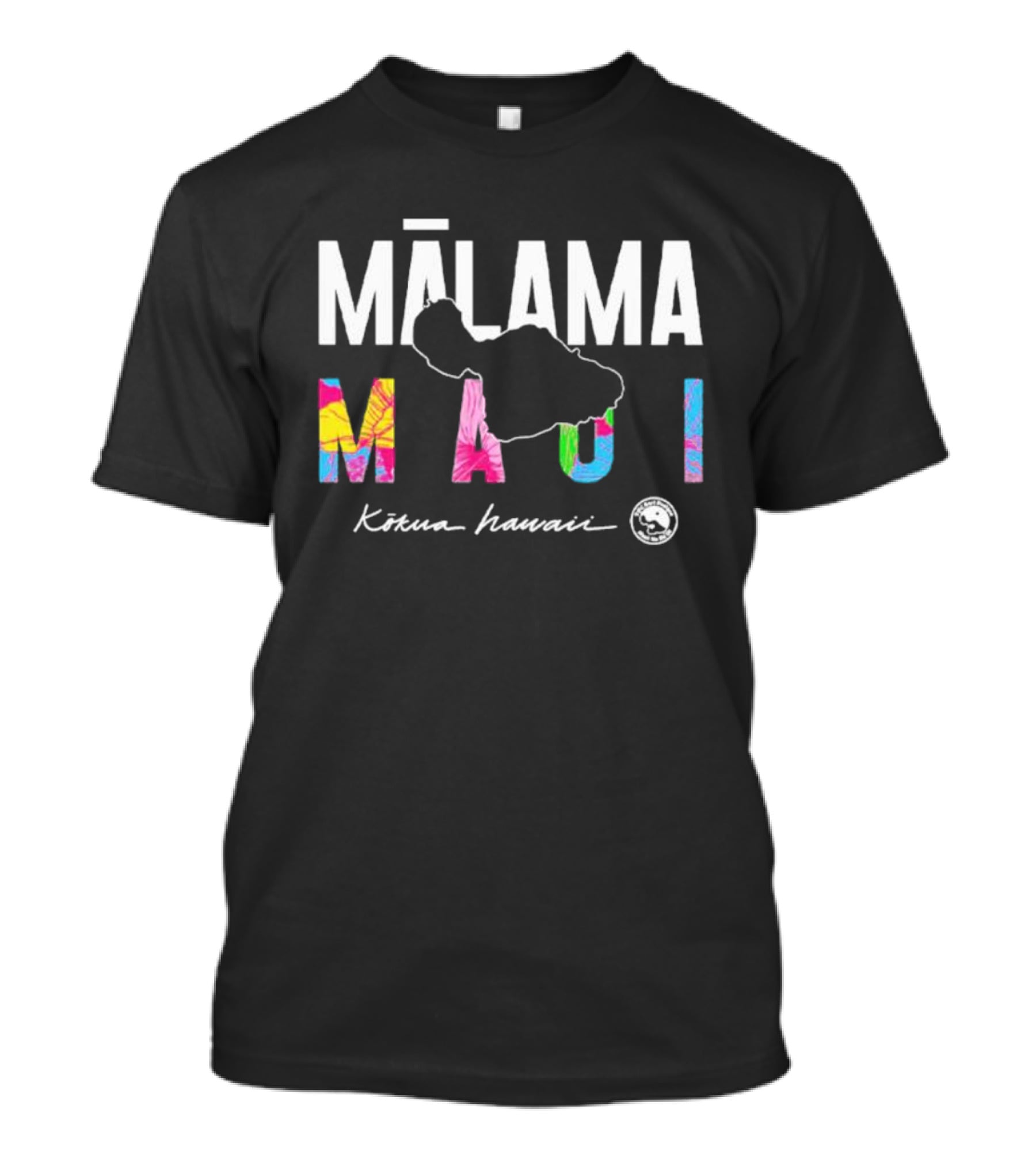 MĀLAMA MAUI Kōkua Hawaii T-Shirt