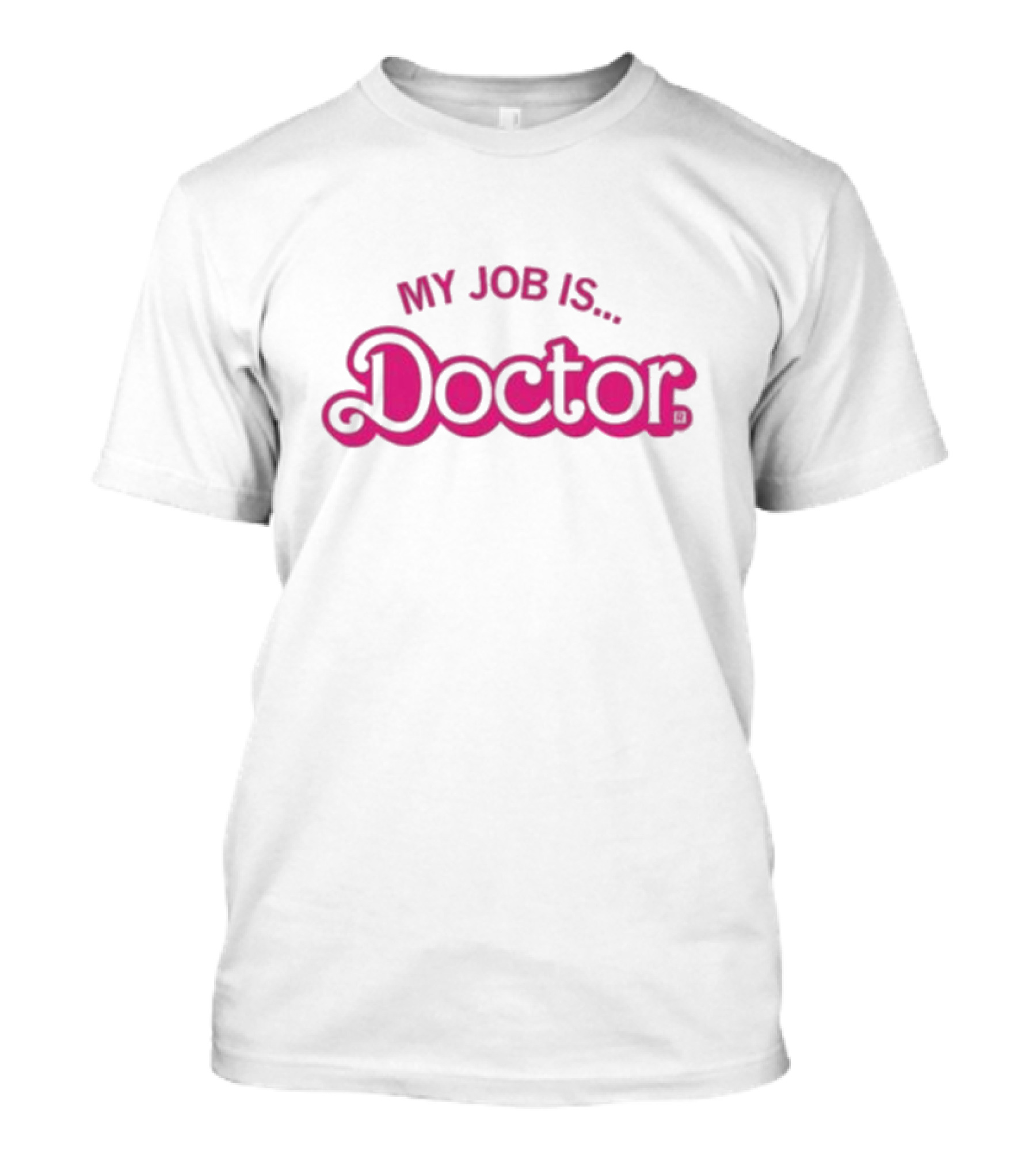 Barbie My Job Is Doctor T-Shirt