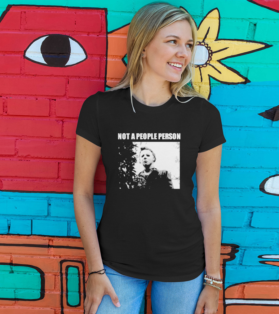Michael Myers Horror Icon Not A People Person T-Shirt