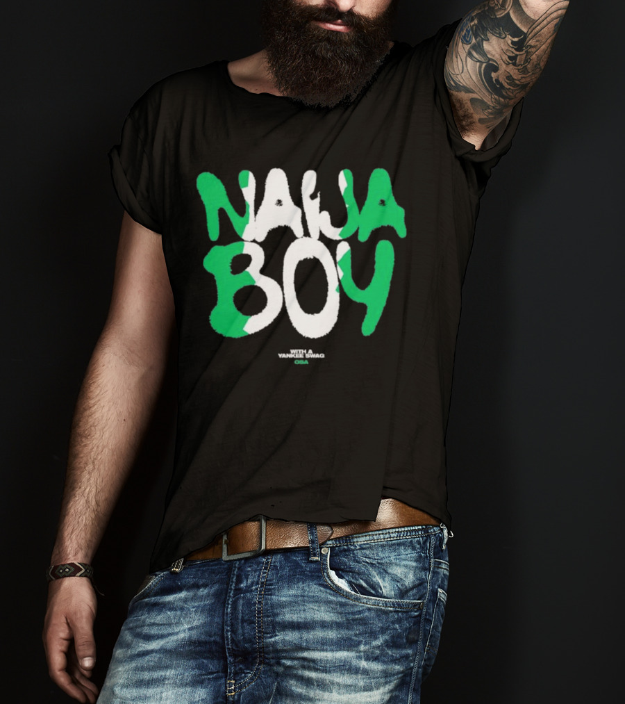 Naija Boy With A Yankee Swag Osa T-Shirt