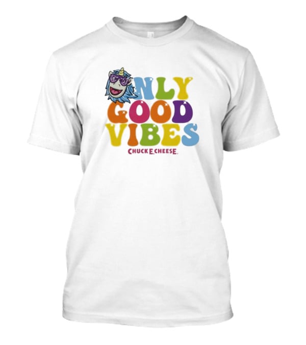 Unicorn Only Good Vibes Chuck E. Cheese Rainbow T-Shirt