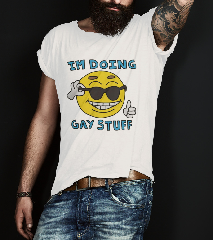 IM DOING GAY STUFF Cool Emoji With Sunglasses And Thumbs Up T-Shirt