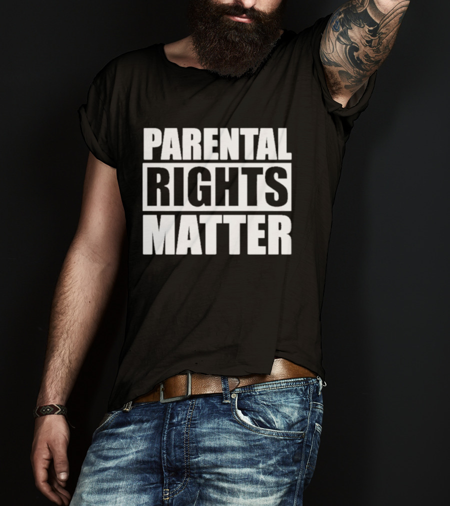 Parental Rights Matter Bold Typography T-Shirt