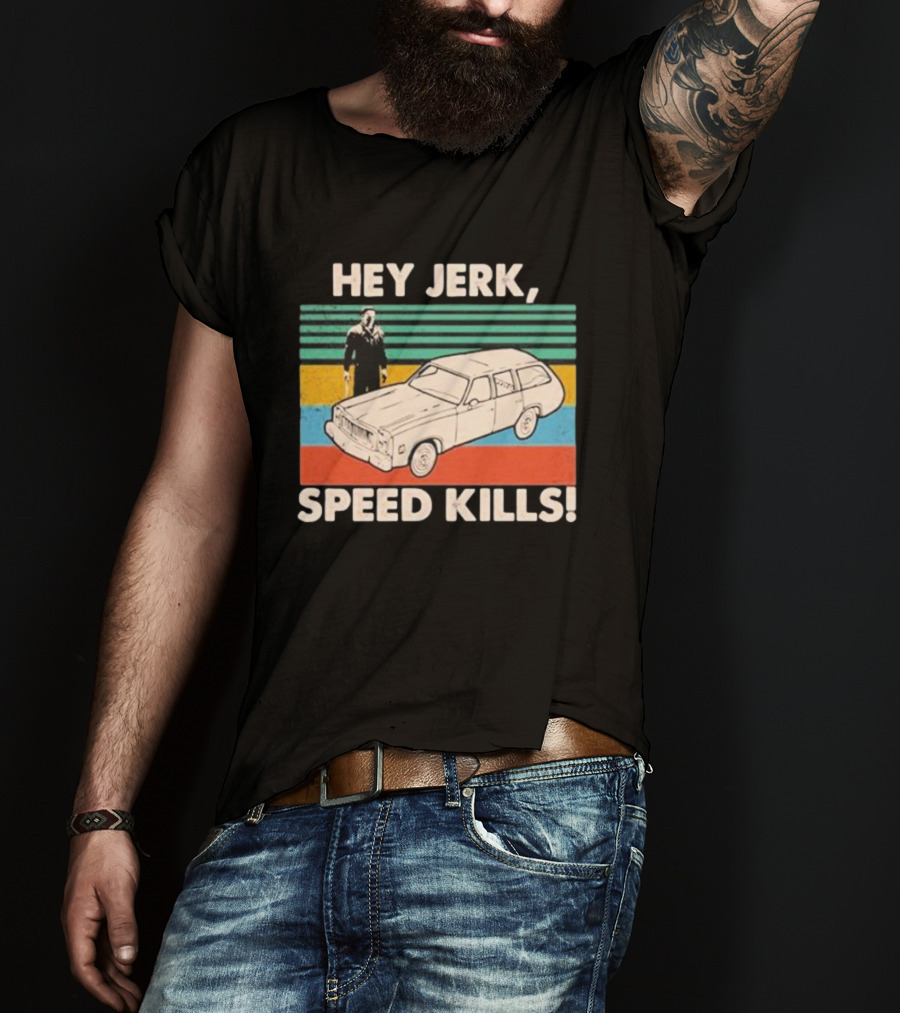 Hey Jerk, Speed Kills Vintage Car And Horror Character Retro Stripes T-Shirt