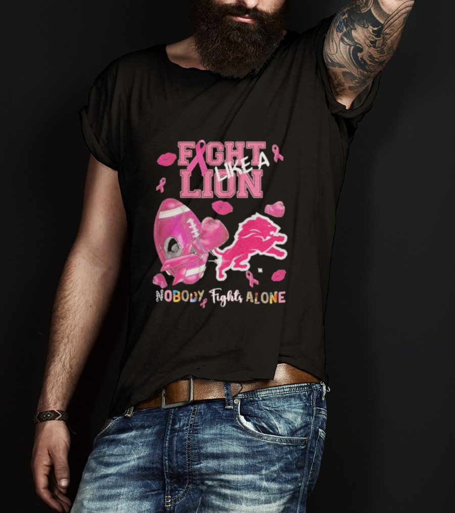 Fight Like A Lion Nobody Fights Alone Pink Ribbon Football Boxing Gloves Lips T-Shirt