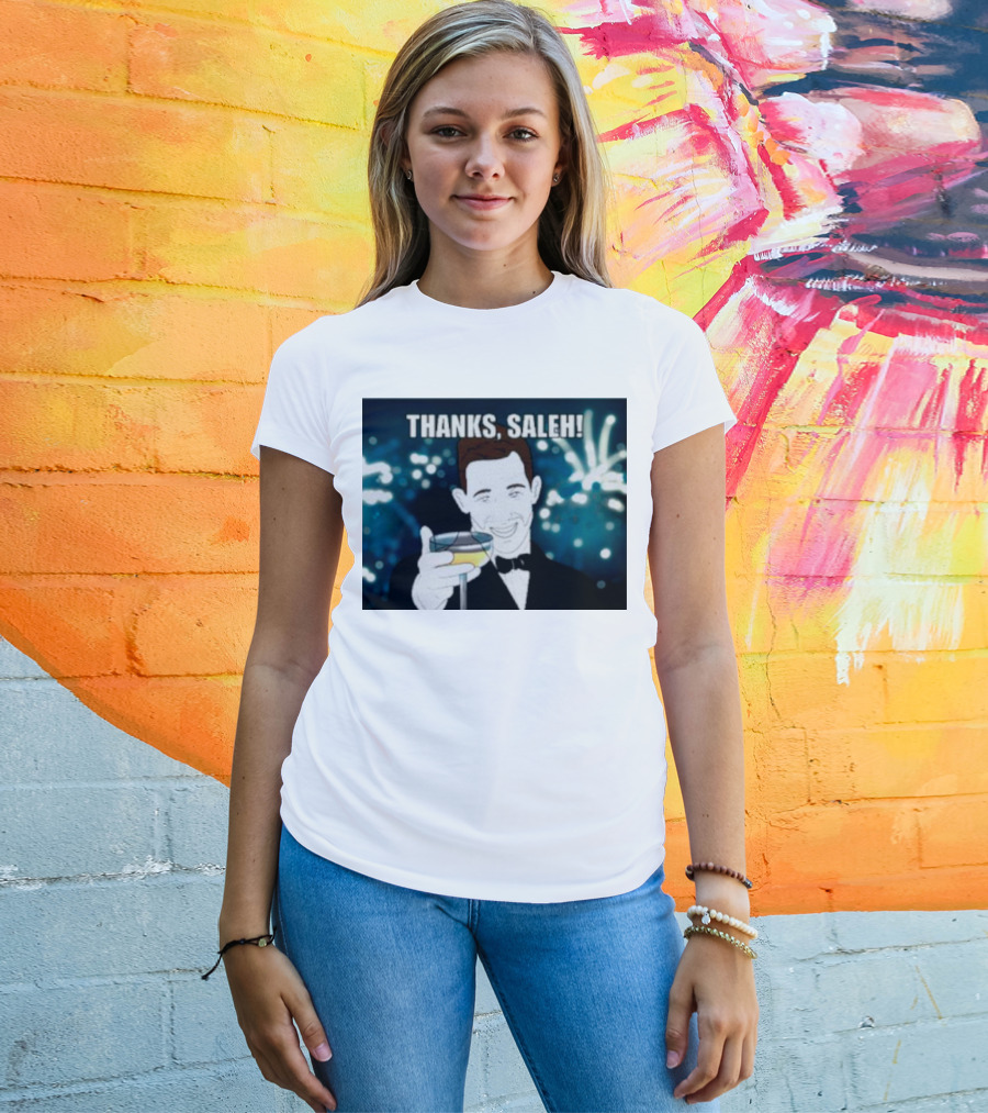 Thanks Saleh Wine Toast T-Shirt
