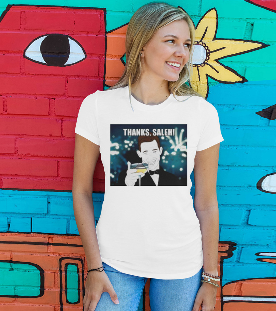 Thanks Saleh Wine Toast T-Shirt
