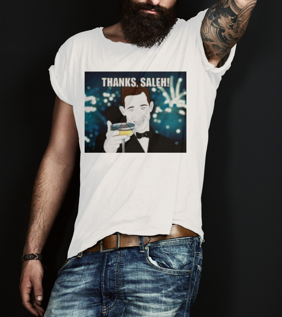 Thanks Saleh Wine Toast T-Shirt