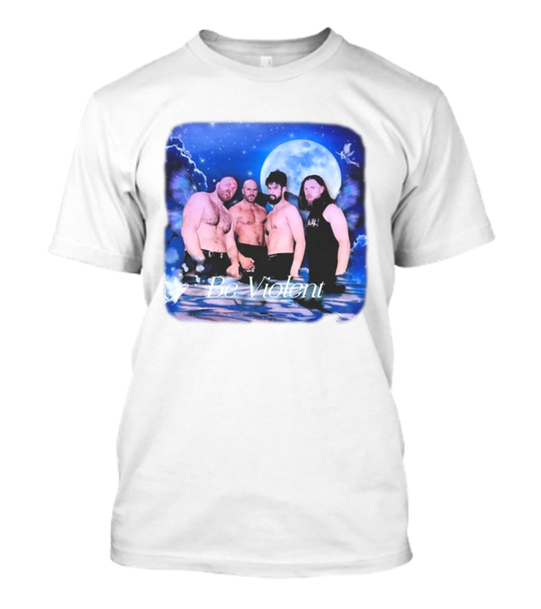 Be Violent Claudio Castagnoli And Friends Moonlight Fantasy T-Shirt