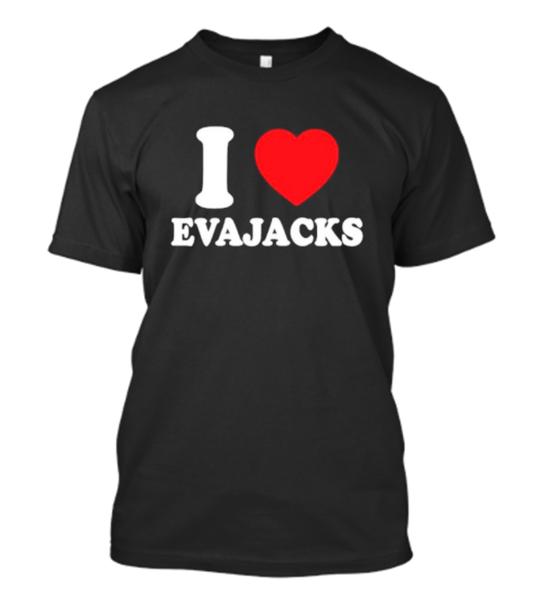 I Heart Evajacks T-Shirt