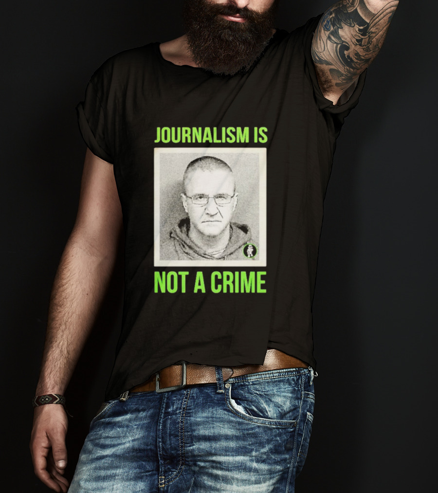 Aidan Kearney Journalism Is Not A Crime Mugshot Image T-Shirt