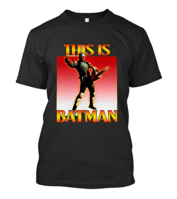 THIS IS BATMAN Chainsaw Hero T-Shirt