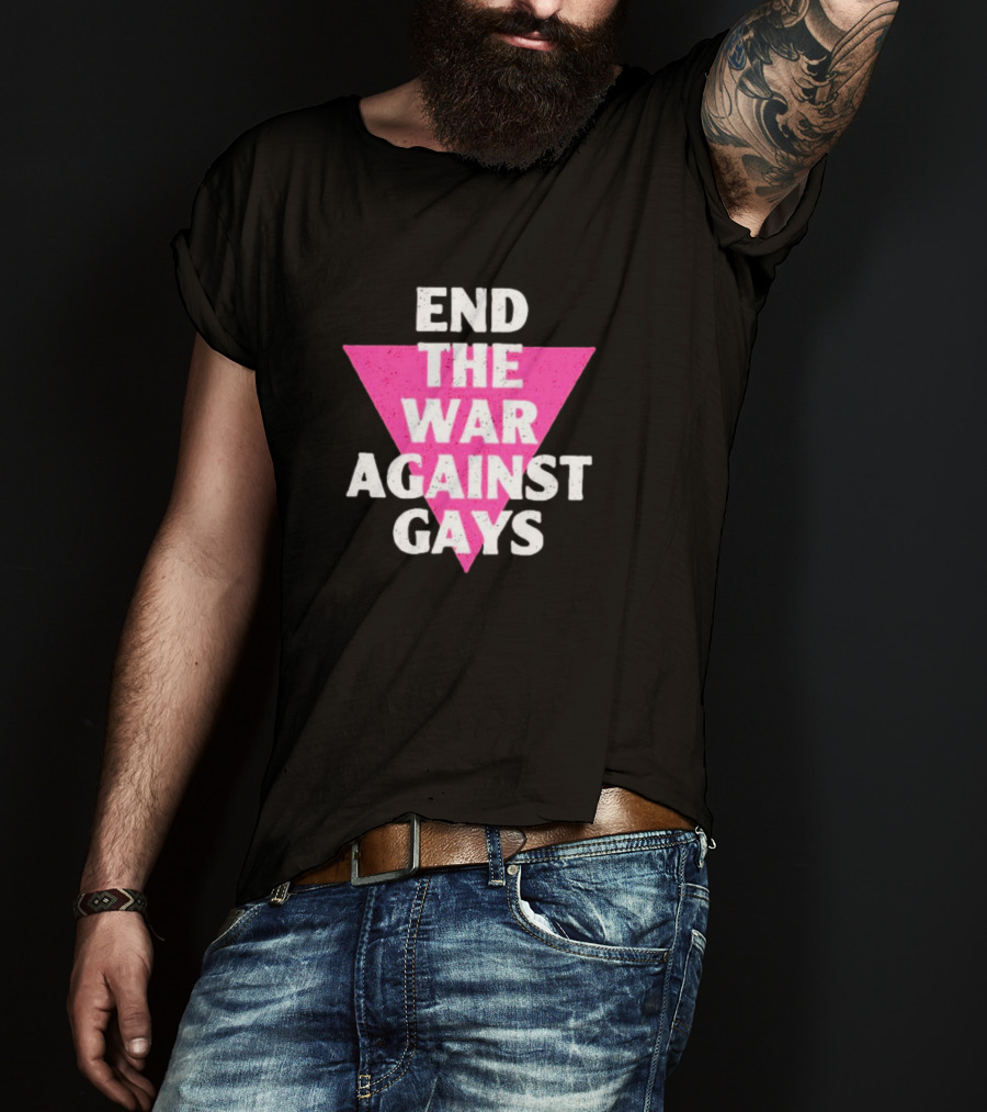 End The War Against Gays Pink Triangle T-Shirt