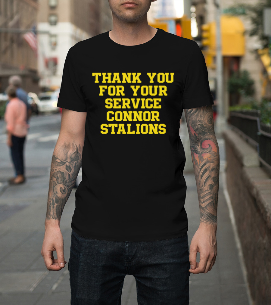 Thank You for Your Service Connor Stalions T-Shirt