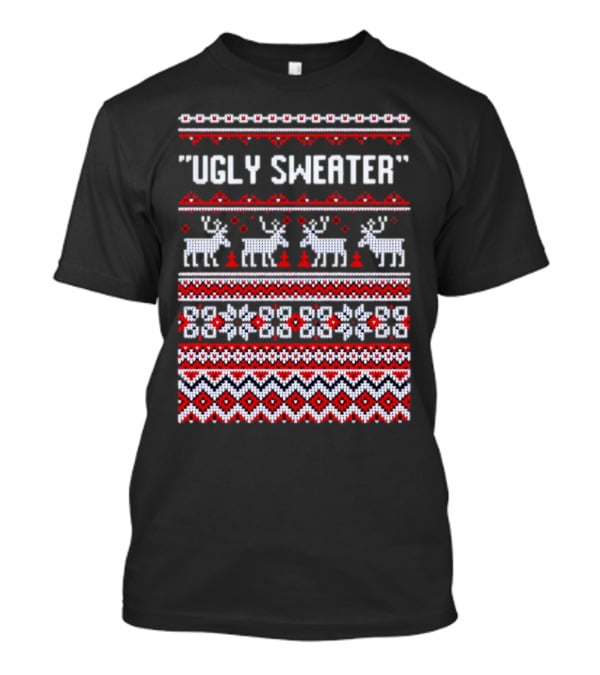 Reindeer Ugly Sweater Christmas Pattern 'UGLY SWEATER' T-Shirt