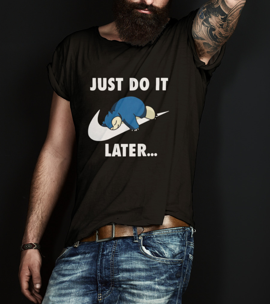 Snorlax Just Do It Later Parody Pokemon T-Shirt