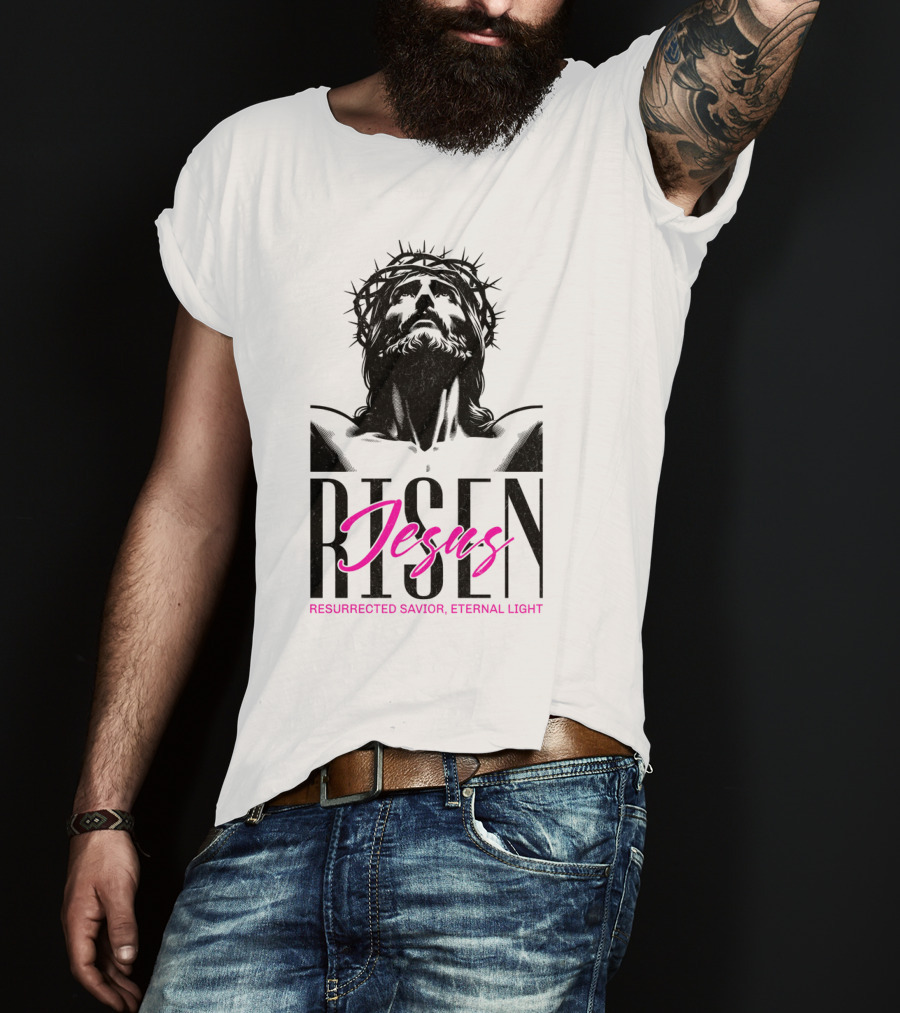 Jesus Risen Resurrected Savior Eternal Light T-Shirt