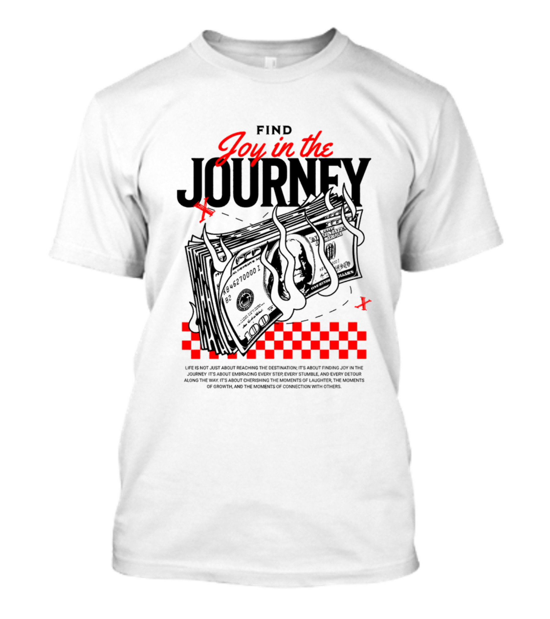 Find Joy In The Journey Dollar Bills Red Checker Elements T-Shirt