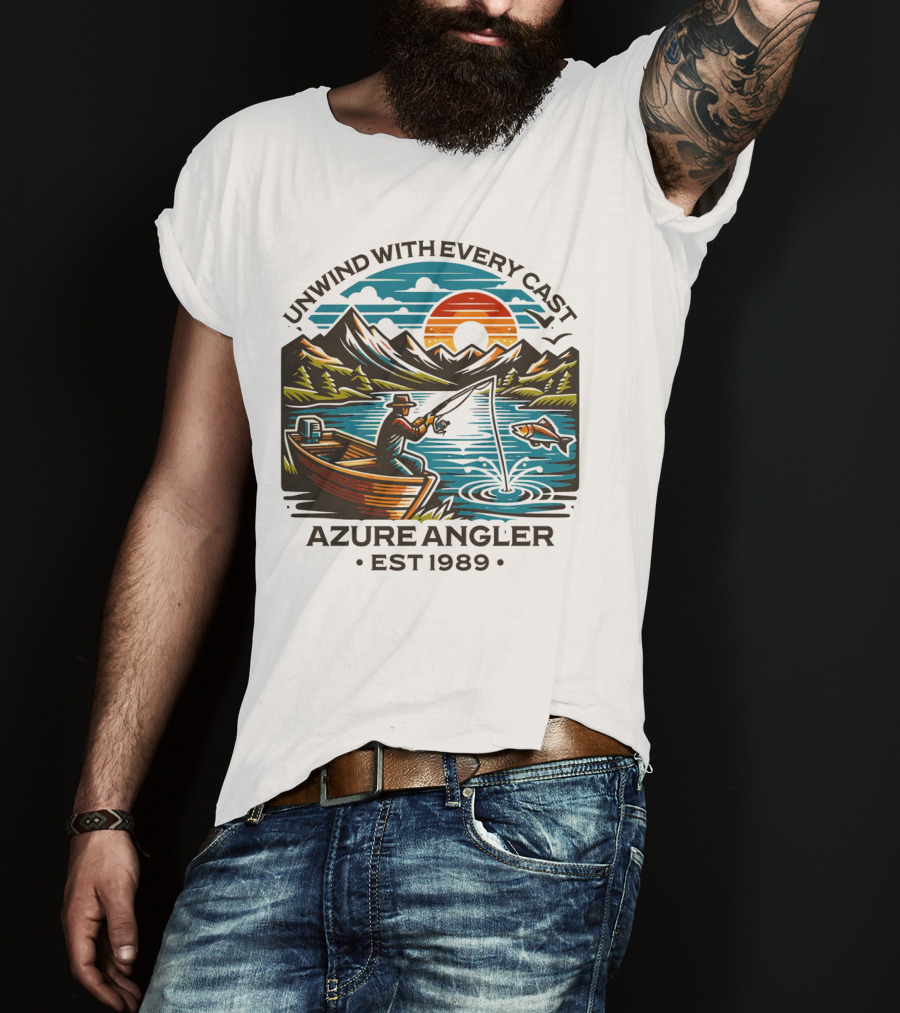 Unwind With Every Cast Azure Angler Est 1989 T-Shirt