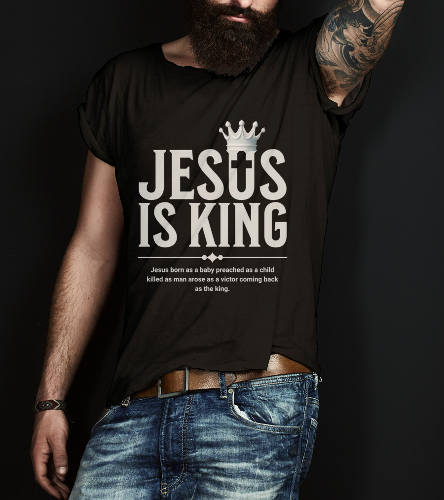 Jesus Is King Crowned Savior With Victor's Journey T-Shirt