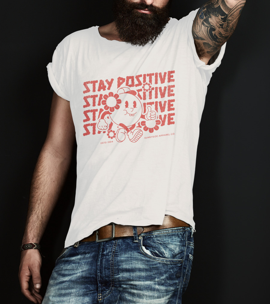 Stay Positive Cartoon Style By Sunnyside Apparel Co. Estd 1994 T-Shirt
