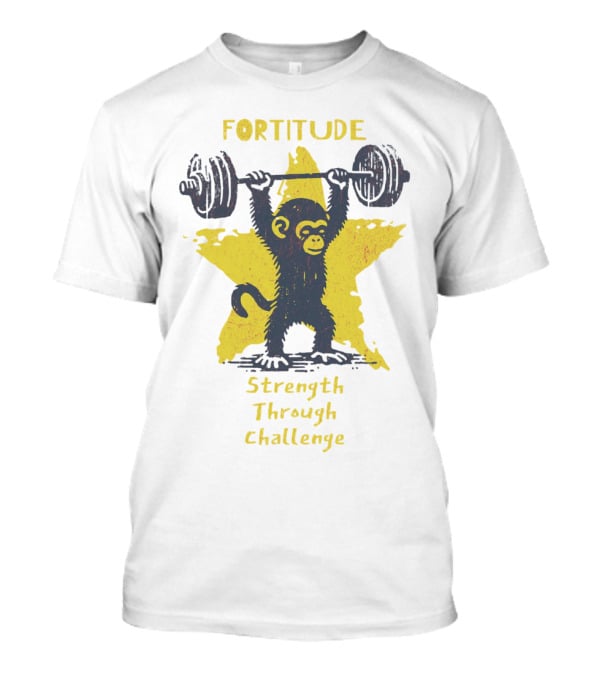 Fortitude Strength Through Challenge Monkey Weightlifting Star T-Shirt