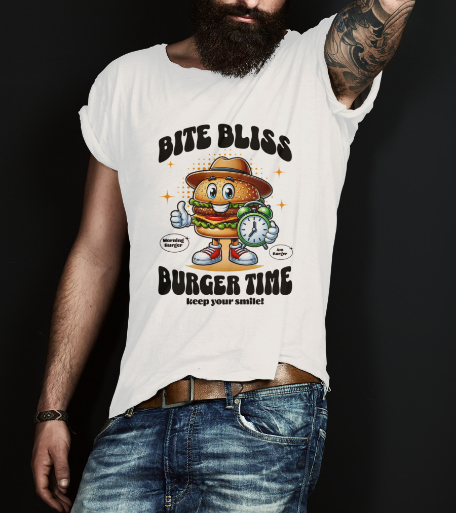 Bite Bliss Burger Time Keep Your Smile Morning Burger Ams Burger T-Shirt
