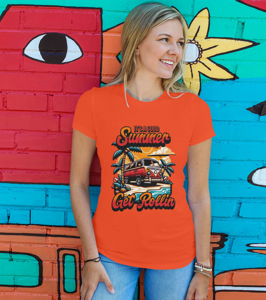 It's A Good Summer Get Rollin T-Shirt