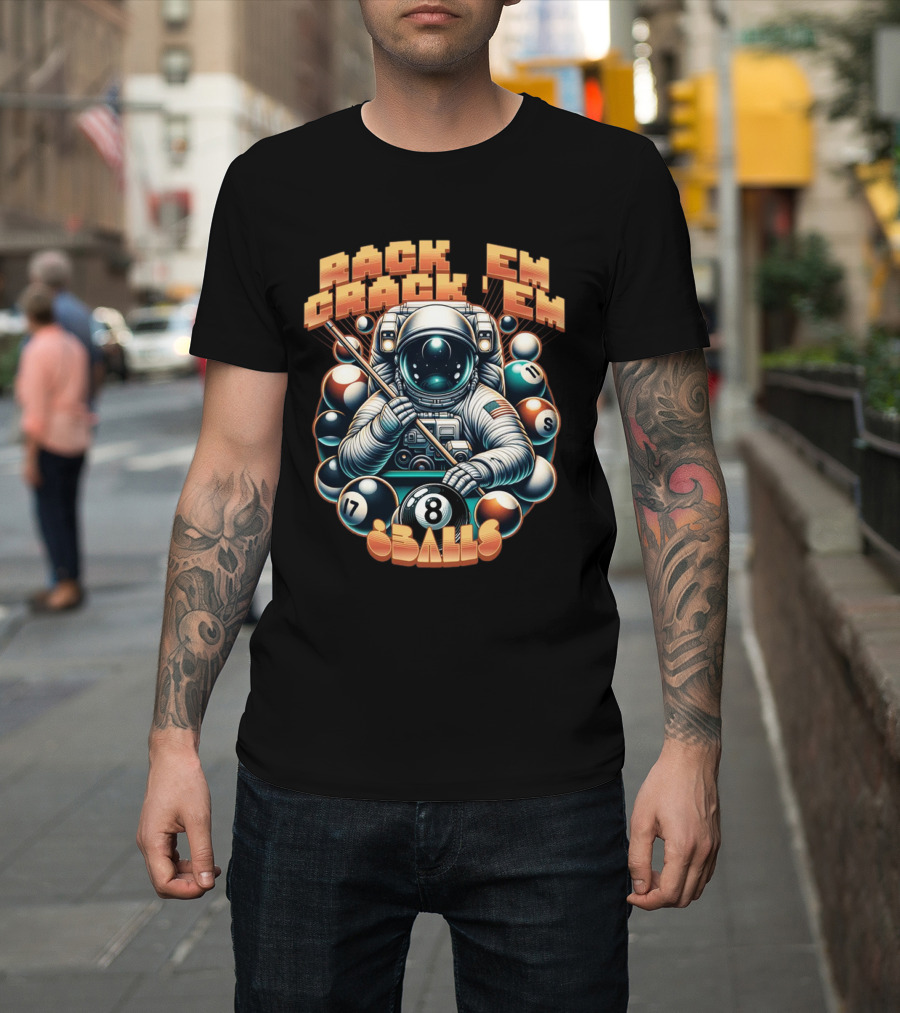 Rack 'Em Crack 'Em 8 Balls Astronaut T-Shirt