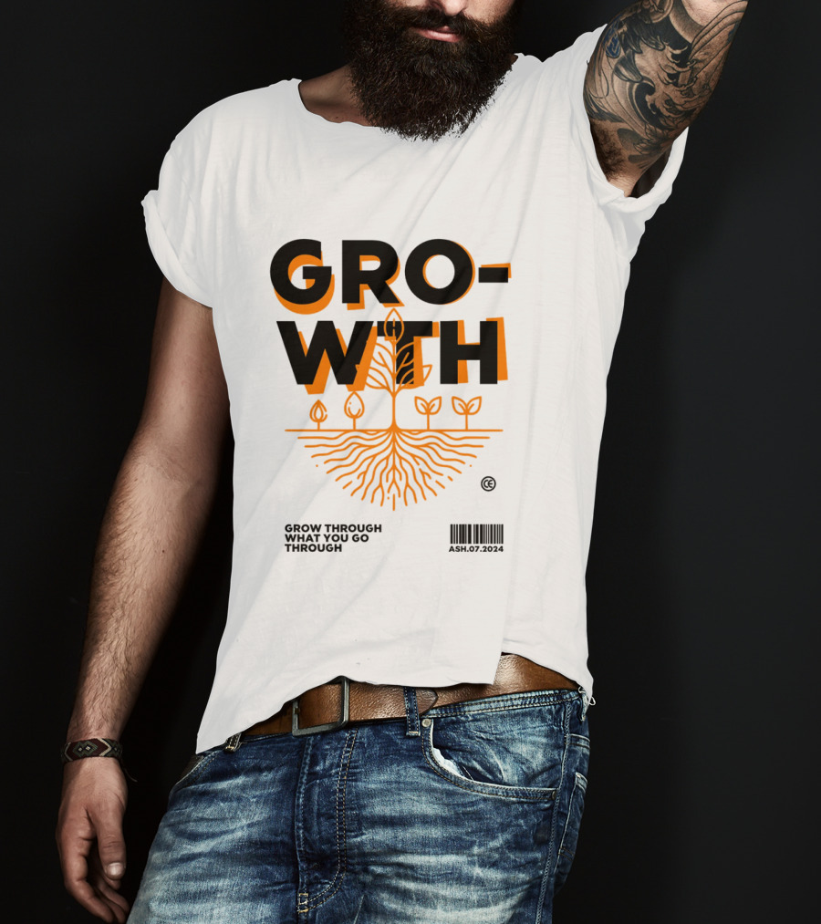 GROWTH Grow Through What You Go Through T-Shirt
