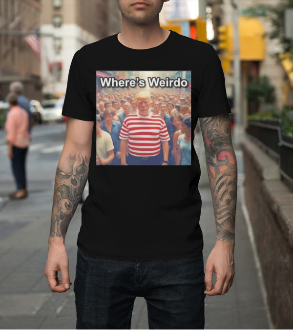 Shirt: Where’s Weirdo Trump Striped Crowd T-Shirt Where’s Weirdo Trump Striped Crowd T-Shirt