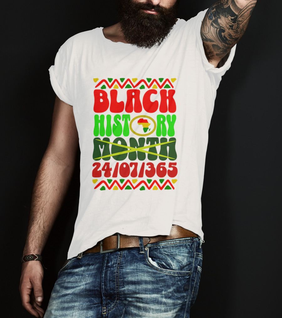 BLACK HISTORY MONTH AFRICA 24/07/365 T-Shirt