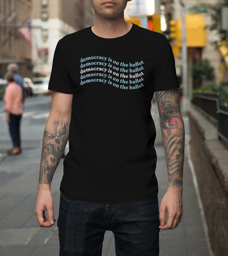 Democracy Is On The Ballot Repeating Wave T-Shirt