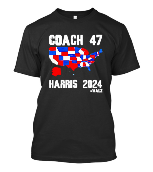 COACH 47 Harris 2024 America Walz T-Shirt