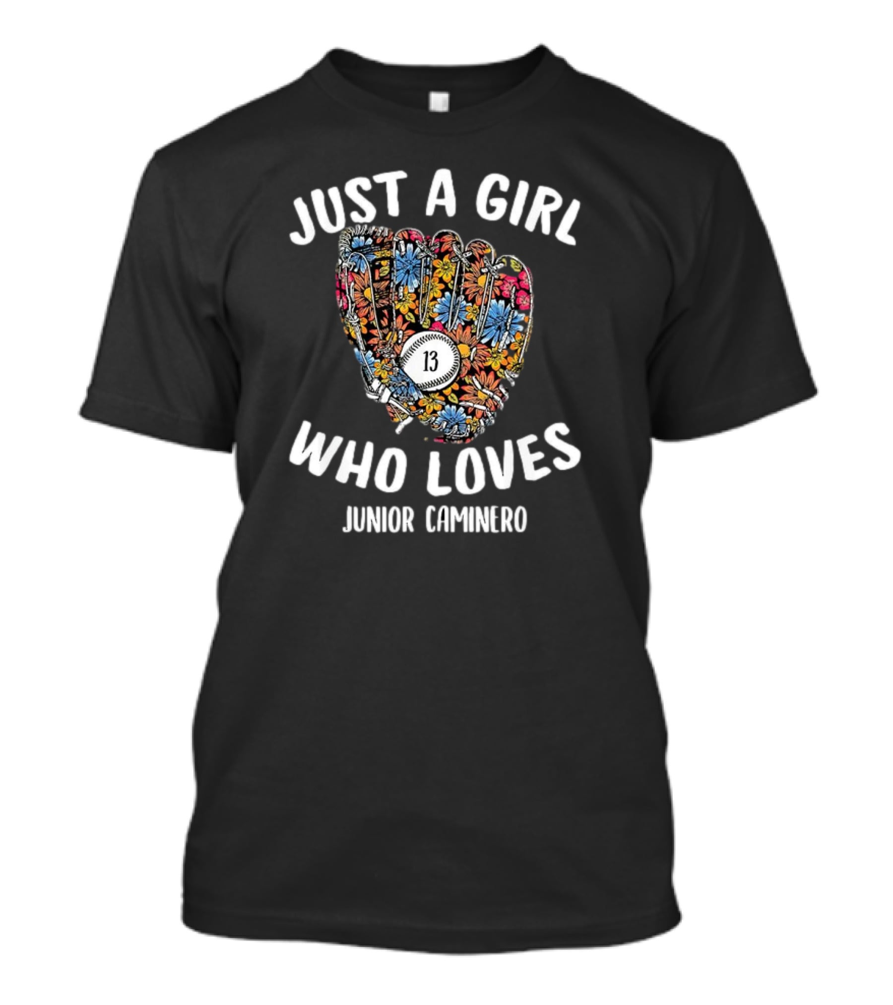 Just A Girl Who Loves Junior Caminero Tampa Bay MLBPA Baseball Glove Number 13 Floral T-Shirt