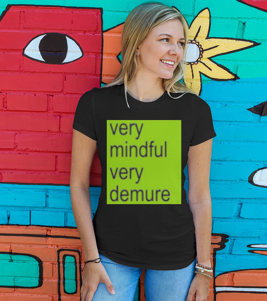 Very Mindful Very Demure Brat T-Shirt