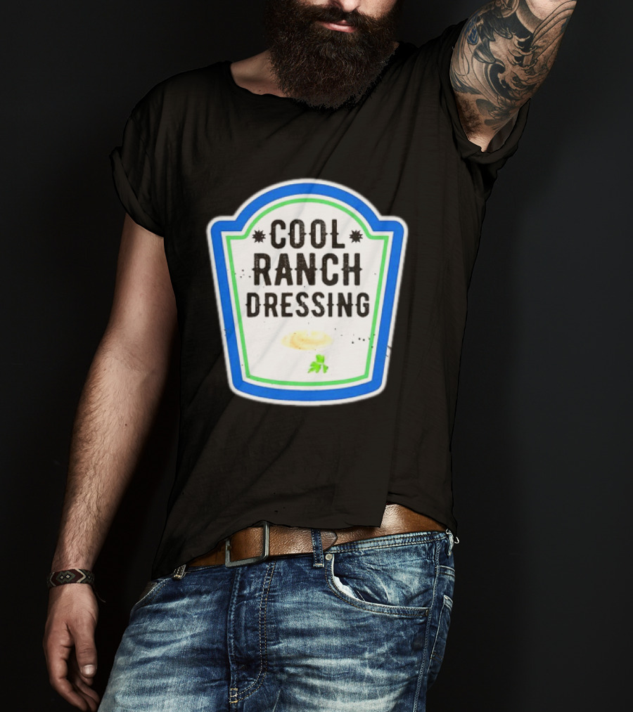 Cool Ranch Dressing T-Shirt