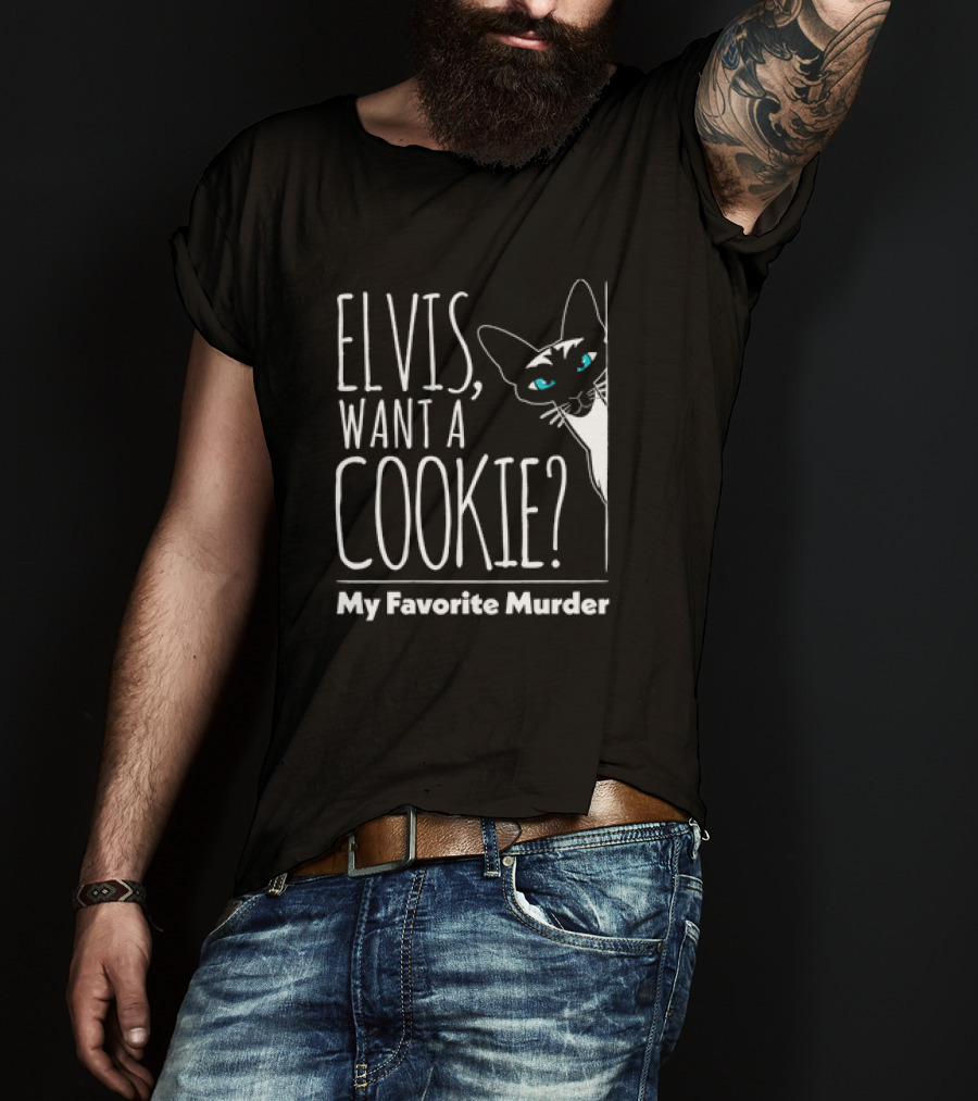 Elvis Want A Cookie My Favorite Murder Cat Peeking T-Shirt