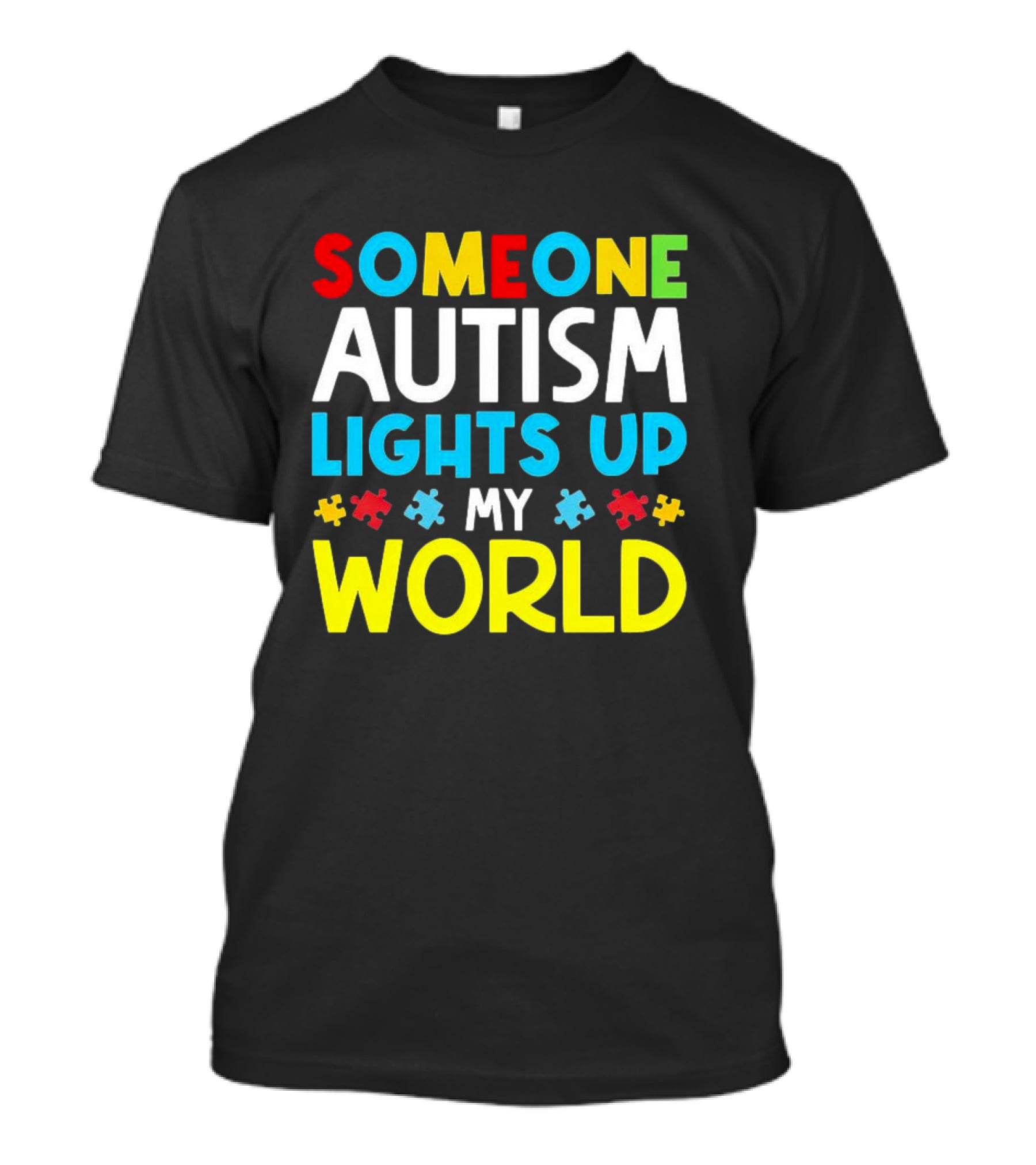 Someone Autism Awareness Lights Up My World Puzzle Pieces T-Shirt