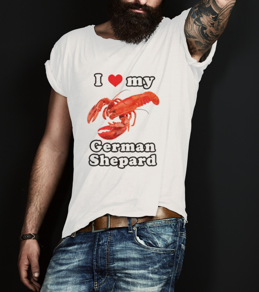 I Love My German Shepard Lobster T-Shirt
