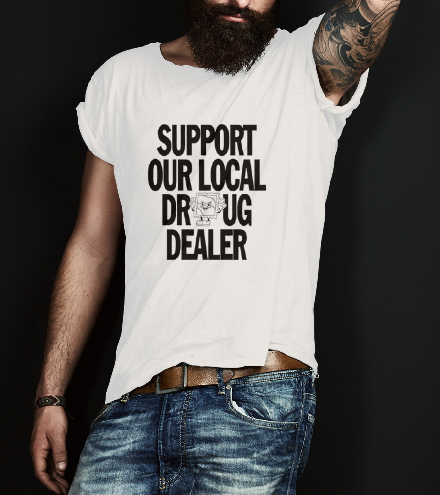 SUPPORT OUR LOCAL DRUG DEALER Funny Ramen Noodles Meme T-Shirt