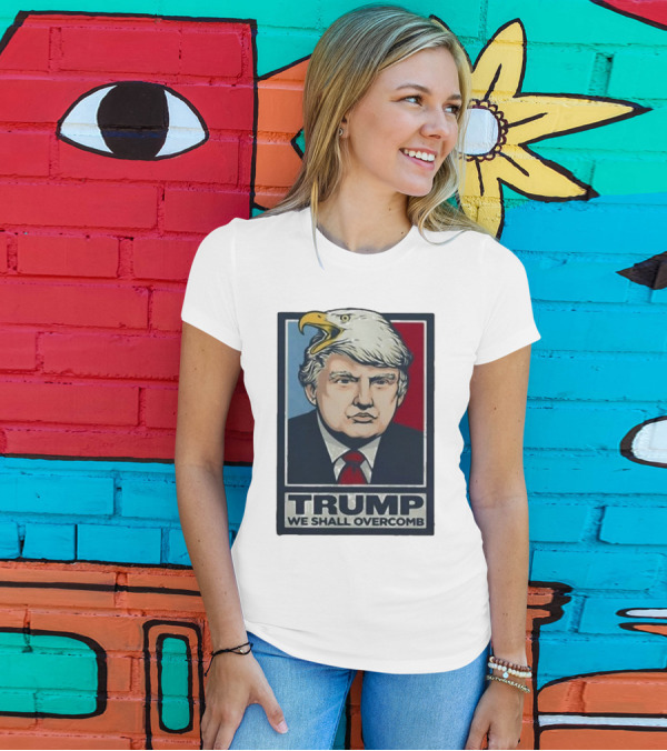 Trump We Shall Overcomb Bald Eagle Head Image T-Shirt