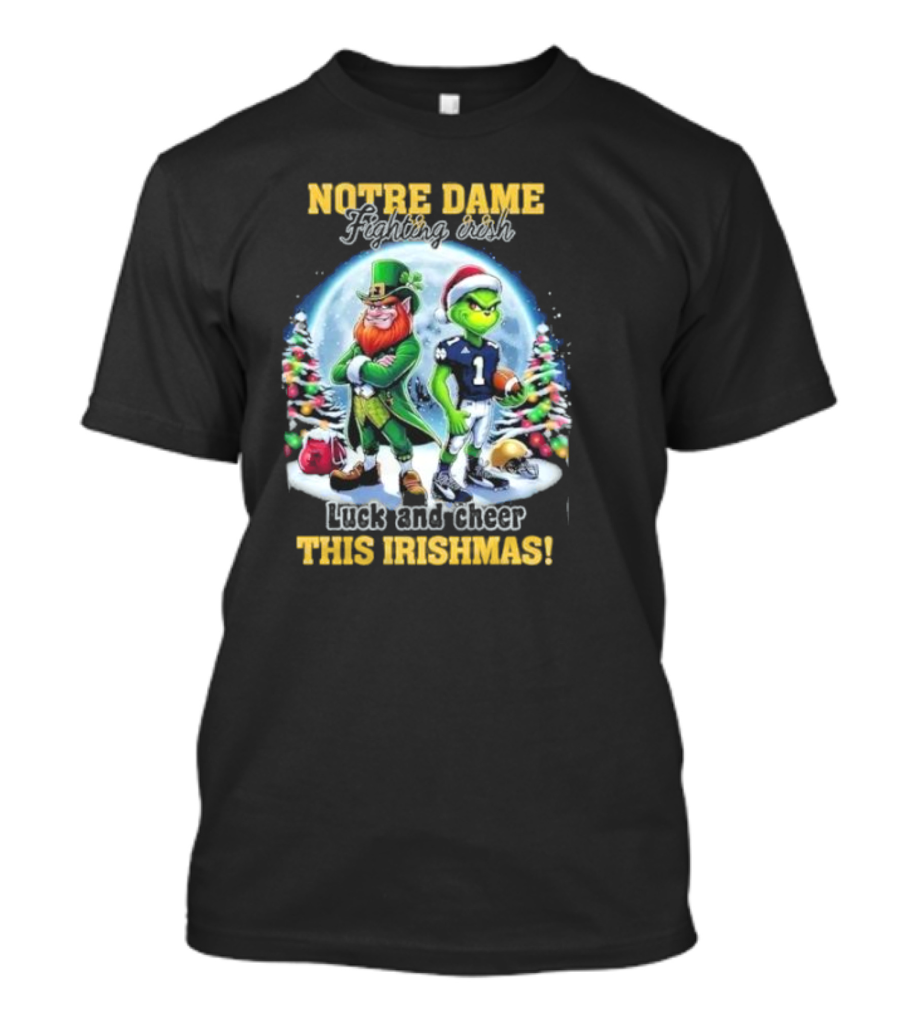 Notre Dame Fighting Irish Luck And Cheer This Irishmas With Christmas Characters T-Shirt