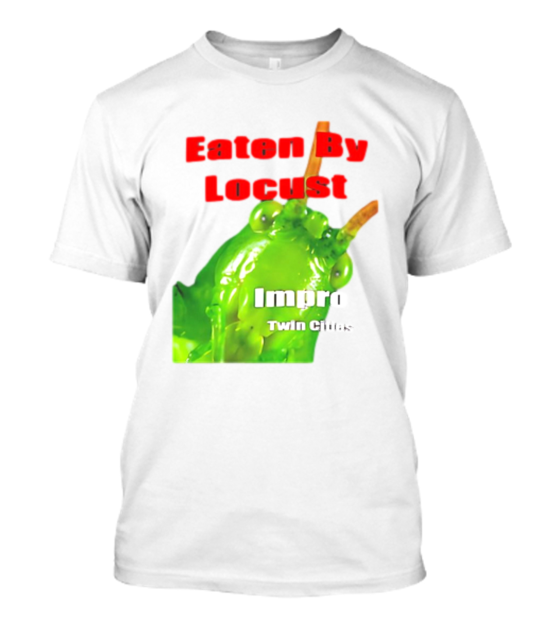 Eaten By Locust Improv Twin Cities T-Shirt