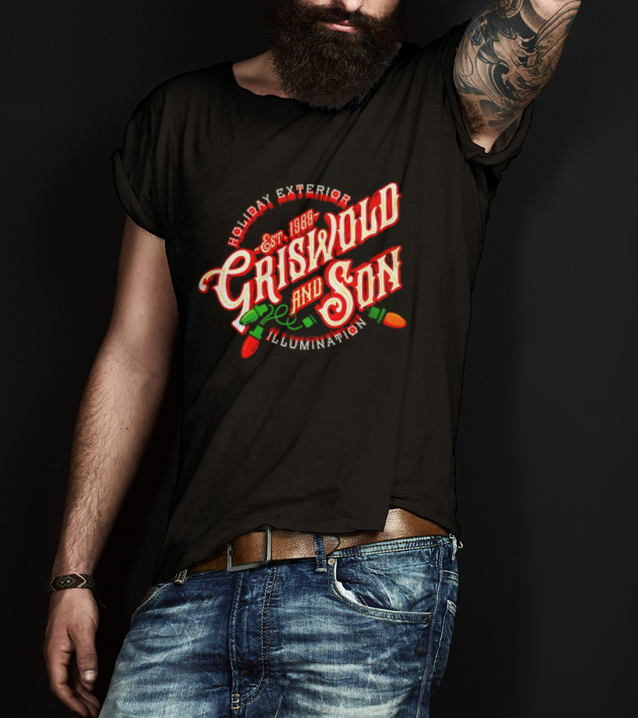 Holiday Exterior Illumination Griswold And Son Est 1989 T-Shirt